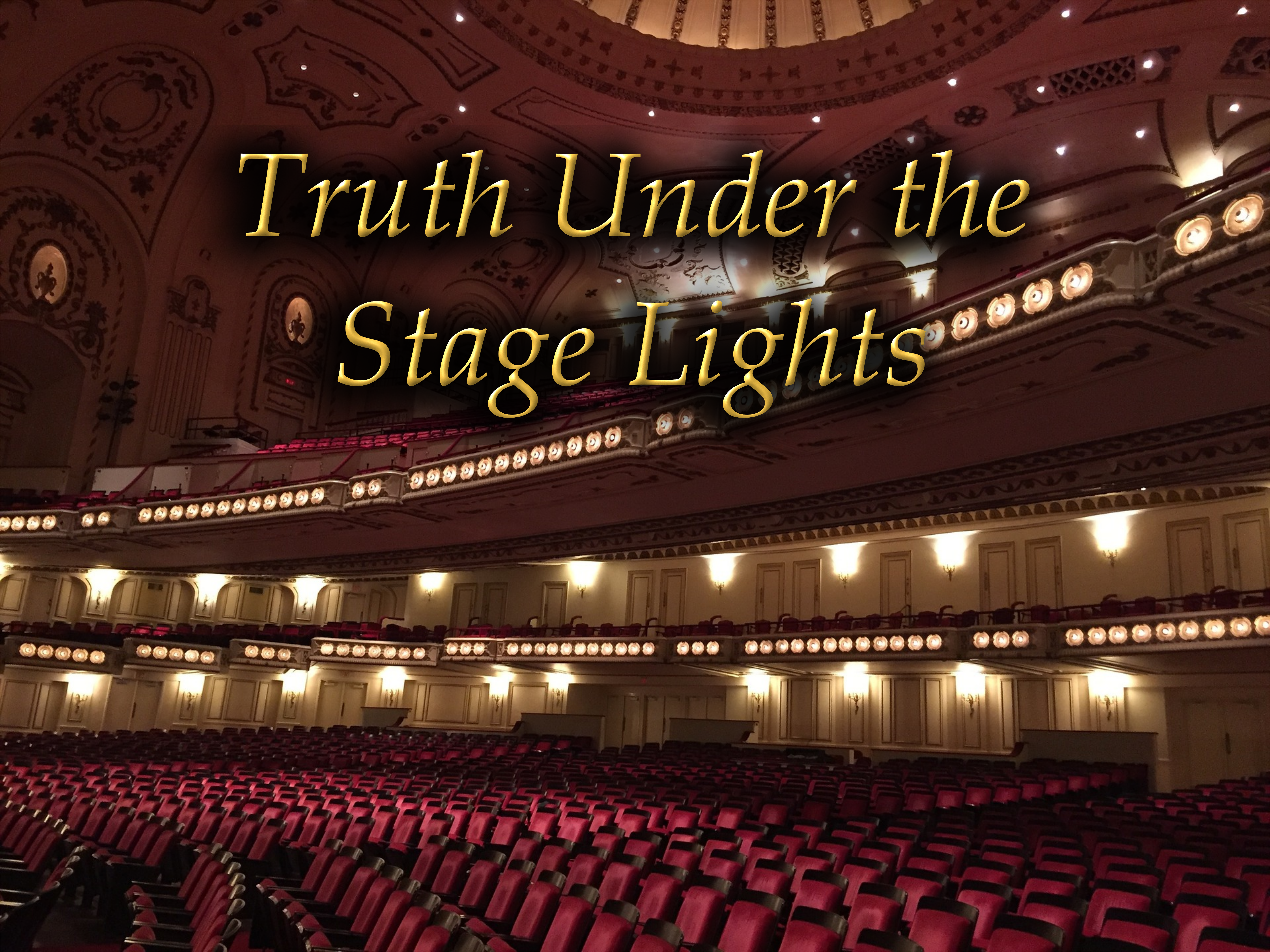 truth under the stage lights