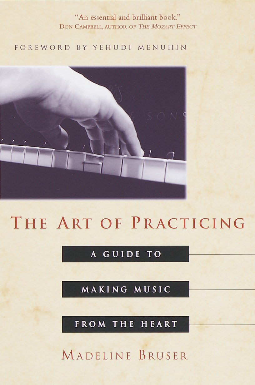Book Review: The Art of Practicing by Madeline Bruser