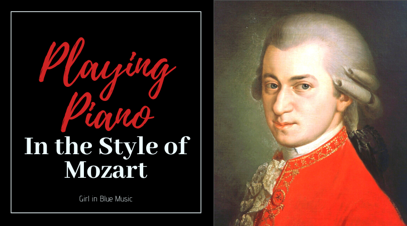 Title image for post Playing Piano In the Style of Mozart with an image of Mozart on the right