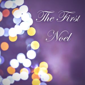 The First Noel — Intermediate Piano Sheet Music