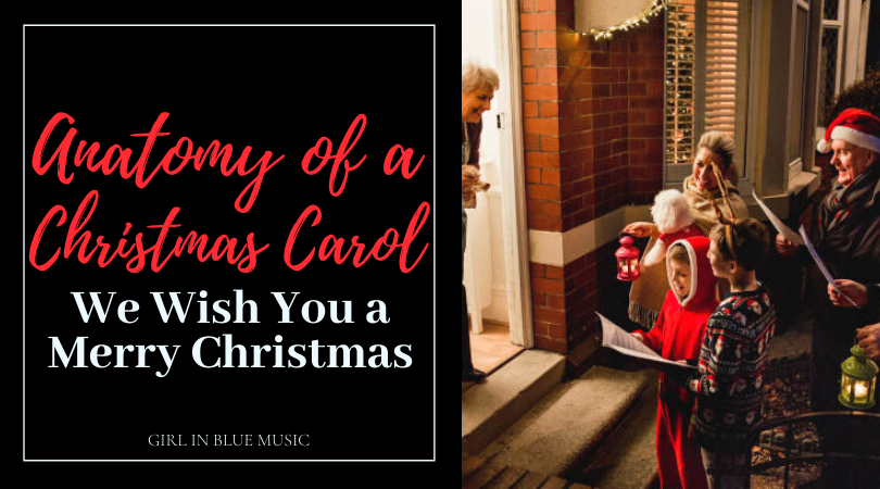 Anatomy of a Christmas Carol: We Wish You a Merry Christmas header text with image of family dressed in red with santa hats caroling to a house