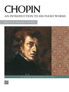 Book Cover: Chopin: An Introduction to His Piano Works