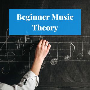 Beginner Music Theory: Your Quick-Start Guide Course