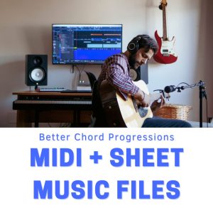 Better Chord Progressions: Midi Files Sheet Music Files